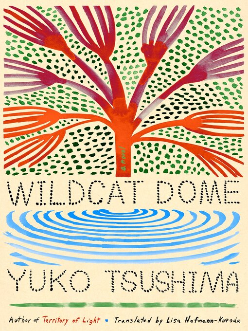 Title details for Wildcat Dome by Yuko Tsushima - Available